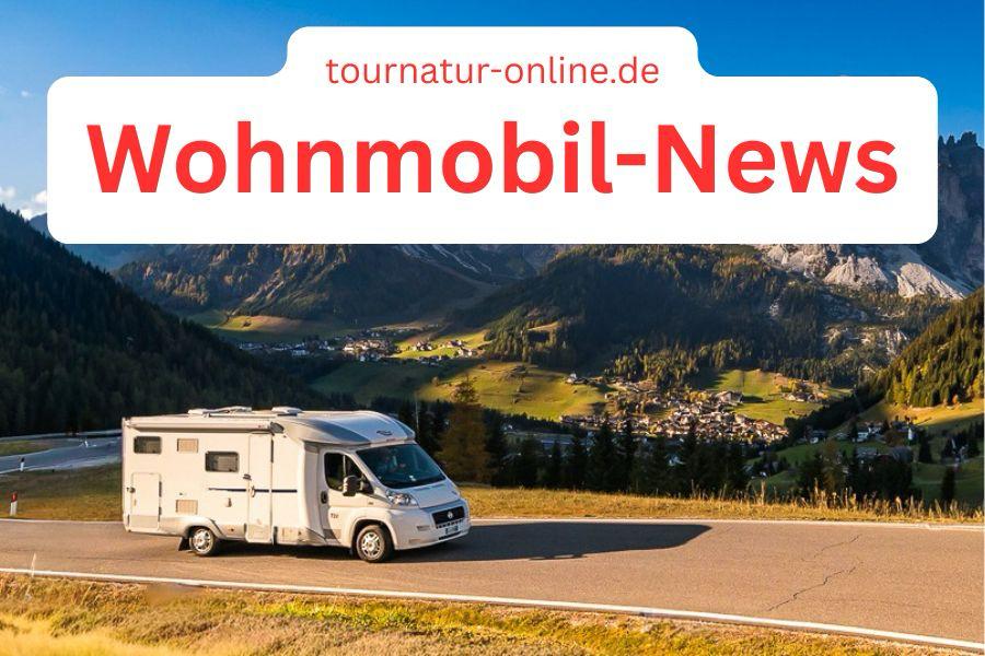 Neuigkeiten für Wohnmobilfahrer