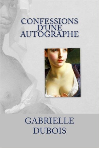 confession d'une autographe de gabrielle Dubois 1