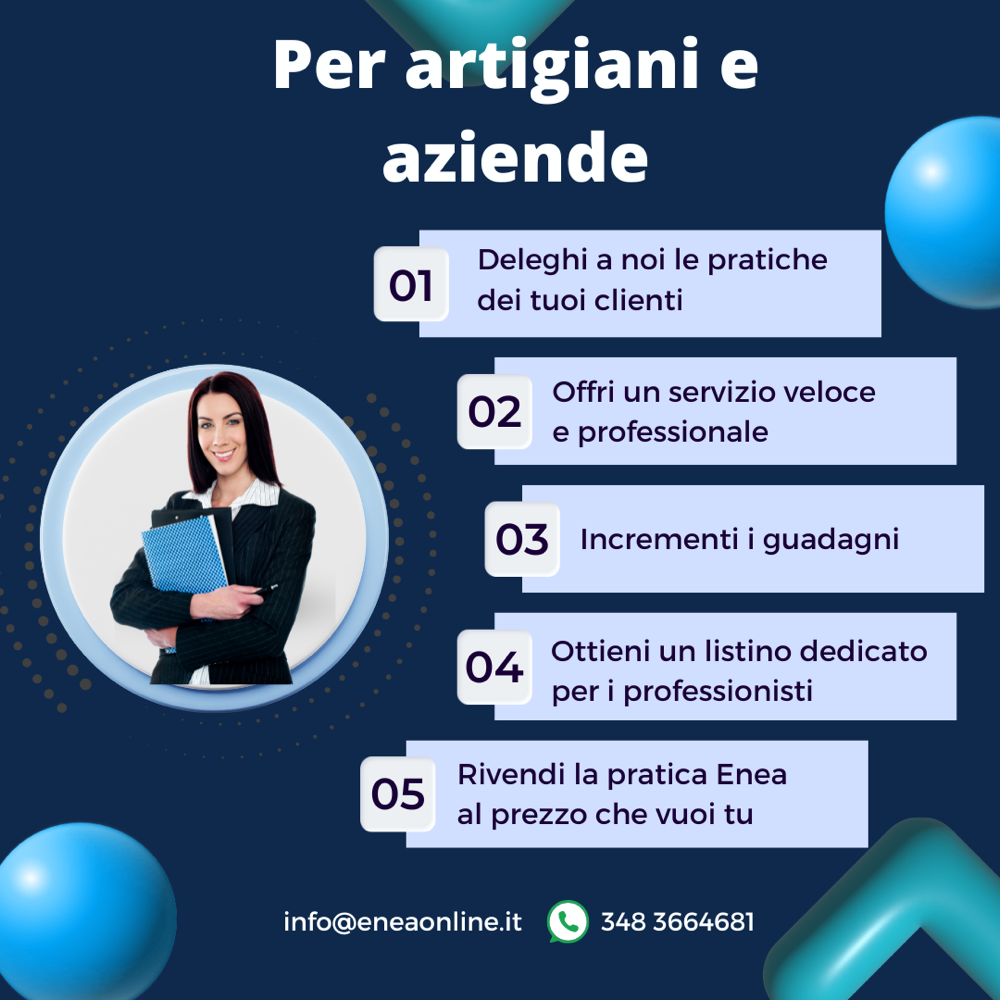 Se sei un'azienda del settore, un commercialista o un CAF, Eneaonline ti offre la possibilità di delegare a noi la gestione delle pratiche Enea dei tuoi clienti. Un servizio professionale e affidabile per semplificare il tuo lavoro
