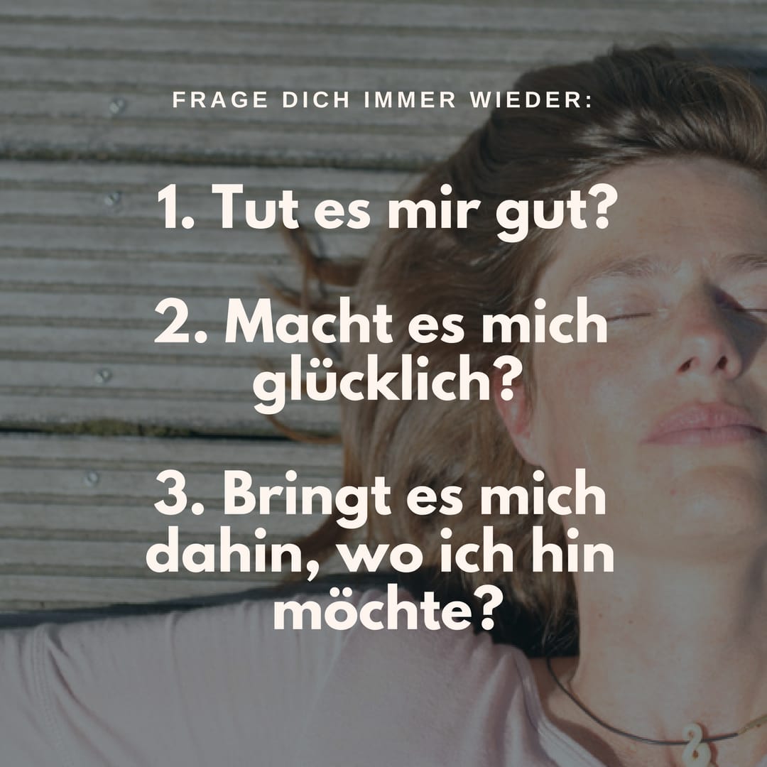 Drei Fragen gegen den Stress der Selbstoptimierung