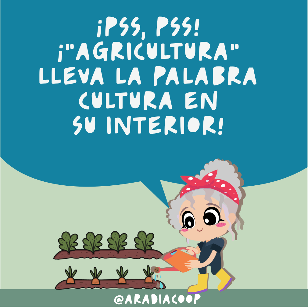 La agricultura es cultura