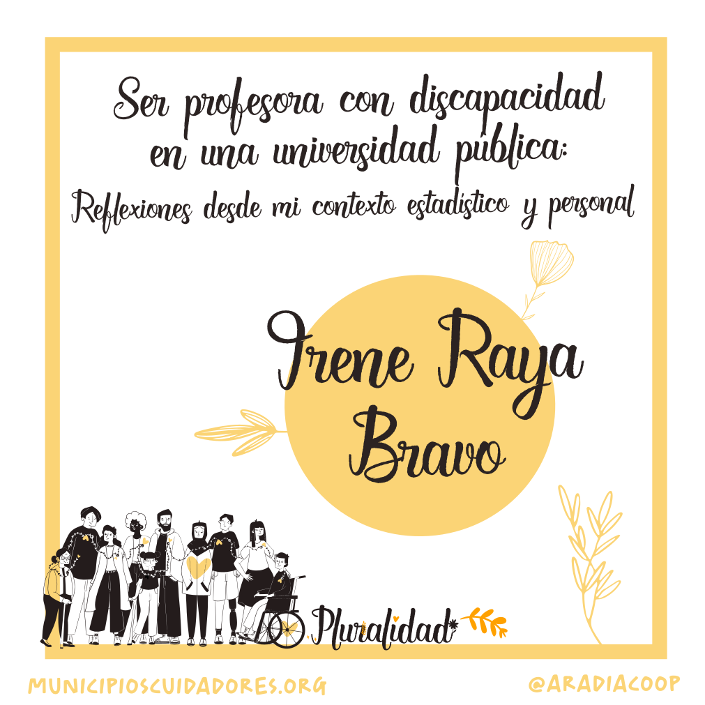 Ser profesora con discapacidad en una universidad pública, por Irene Raya Bravo