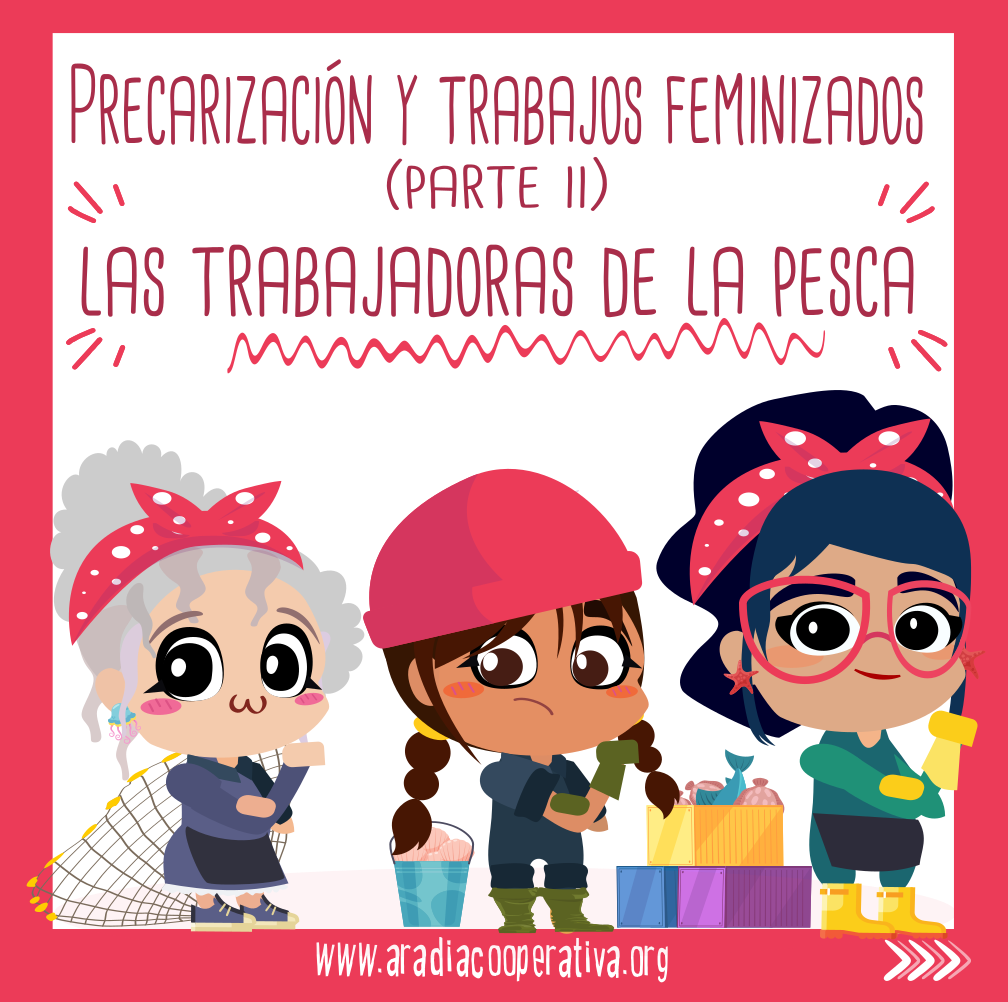 Precarización y colectivos feminizados (II): las trabajadoras de la pesca