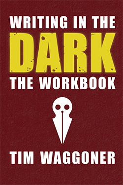 Writing in the Dark: The Workbook von Tim Waggoner