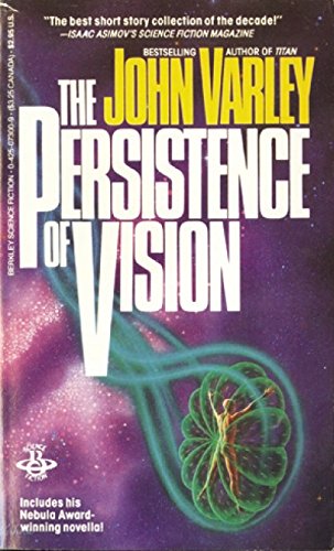 Persistence of Vision von John Varley