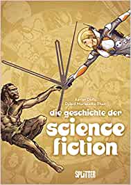 Die Geschichte der Science-Fiction - Graphic Novel von Xavier Dollo und Djibril Morissette-Phan