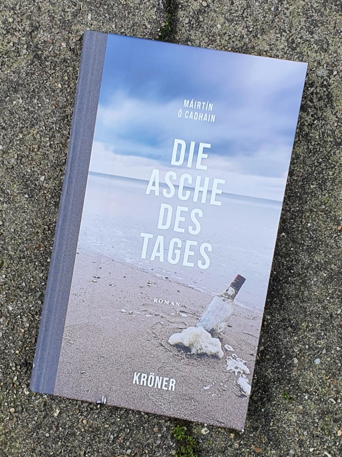 Gastrezension: Die Asche des Tages von Màirtìn Ò Cadhain 