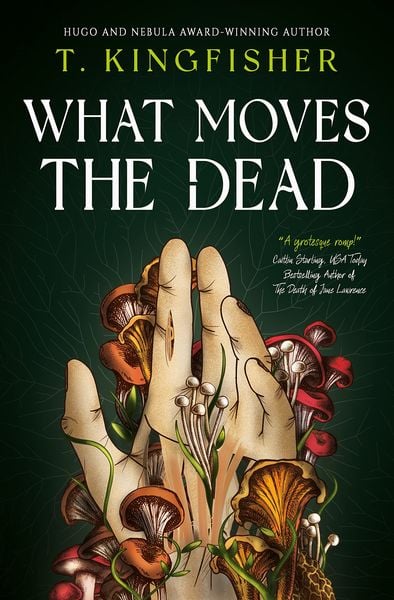 What moves the Dead von T. Kingfisher - Poe reloaded!