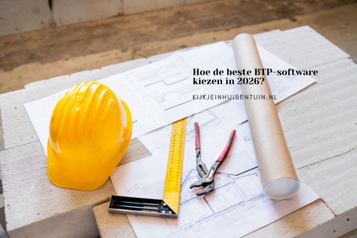 Hoe de beste BTP-software kiezen in 2026?