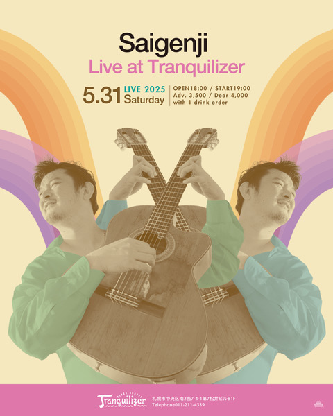 2025年5月31日(土)札幌 Tranquilizer