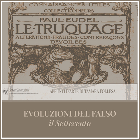 Evoluzioni del Falso: il Settecento