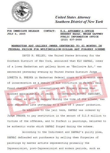 Sakhay Sentence, "Manhattan Art Gallery owner sentenced to 41 months in federal prison for multimillion-dollar art forgery scheme". ©United States Attorney Southern District of New York del 6 luglio 2005.