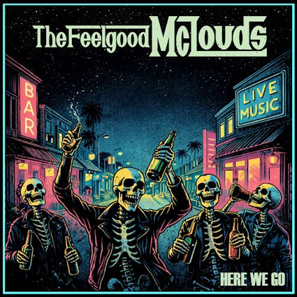 The Feelgood McLouds "Here We Go"