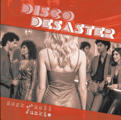 Rock and Roll Junkie - Disco Desaster