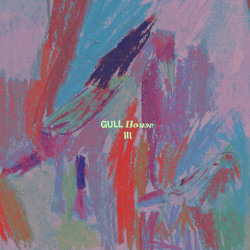 Gull House - Gull House III EP