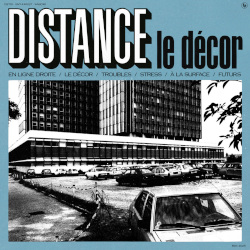 DISTANCE - Le Décor