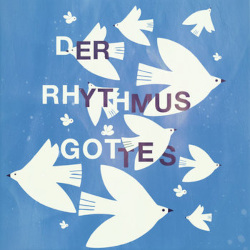 Der Rhythmus Gottes - Tell Me