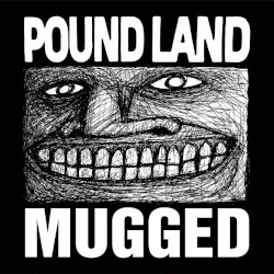 Pound Land -  Mugged (Audiophile Edition)