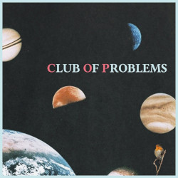 CLUB OF PROBLEMS - s/t LP