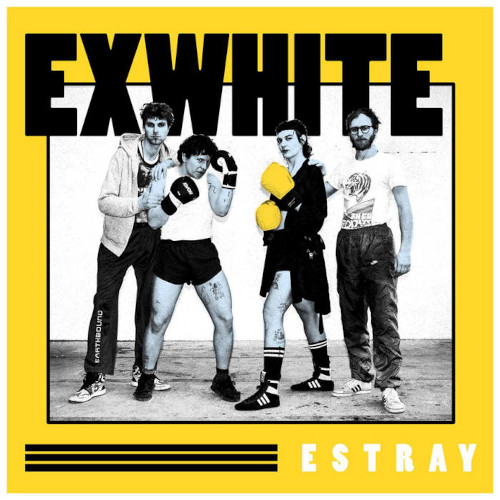 EXWHITE - Estray EP