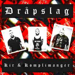 Dråpslag - Kir & Komplimanger