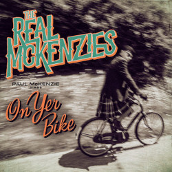 The Real McKenzies - Paul McKenzie Sings...On Yer Bike