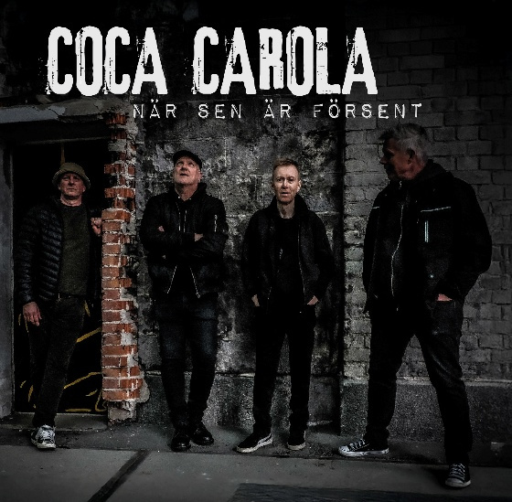 Coca Carola - När sen är försent