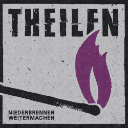 Theilen - Niederbrennen Weitermachen LP