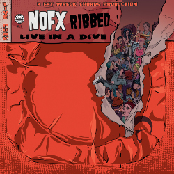 NOFX - Ribbed live in a dive