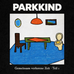 PARKKIND - Gemeinsam verlorene Zeit, Teil 1