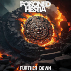 Poisoned Hestia - Further Down