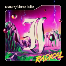 Every Time I Die - Radical 