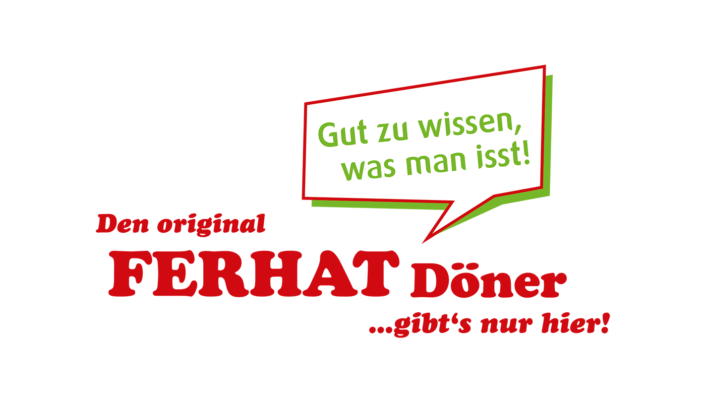 Gibt's nur hier! FERHAT DÖNER
