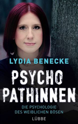 Rezension: Psychopathinnen - Lydia Benecke