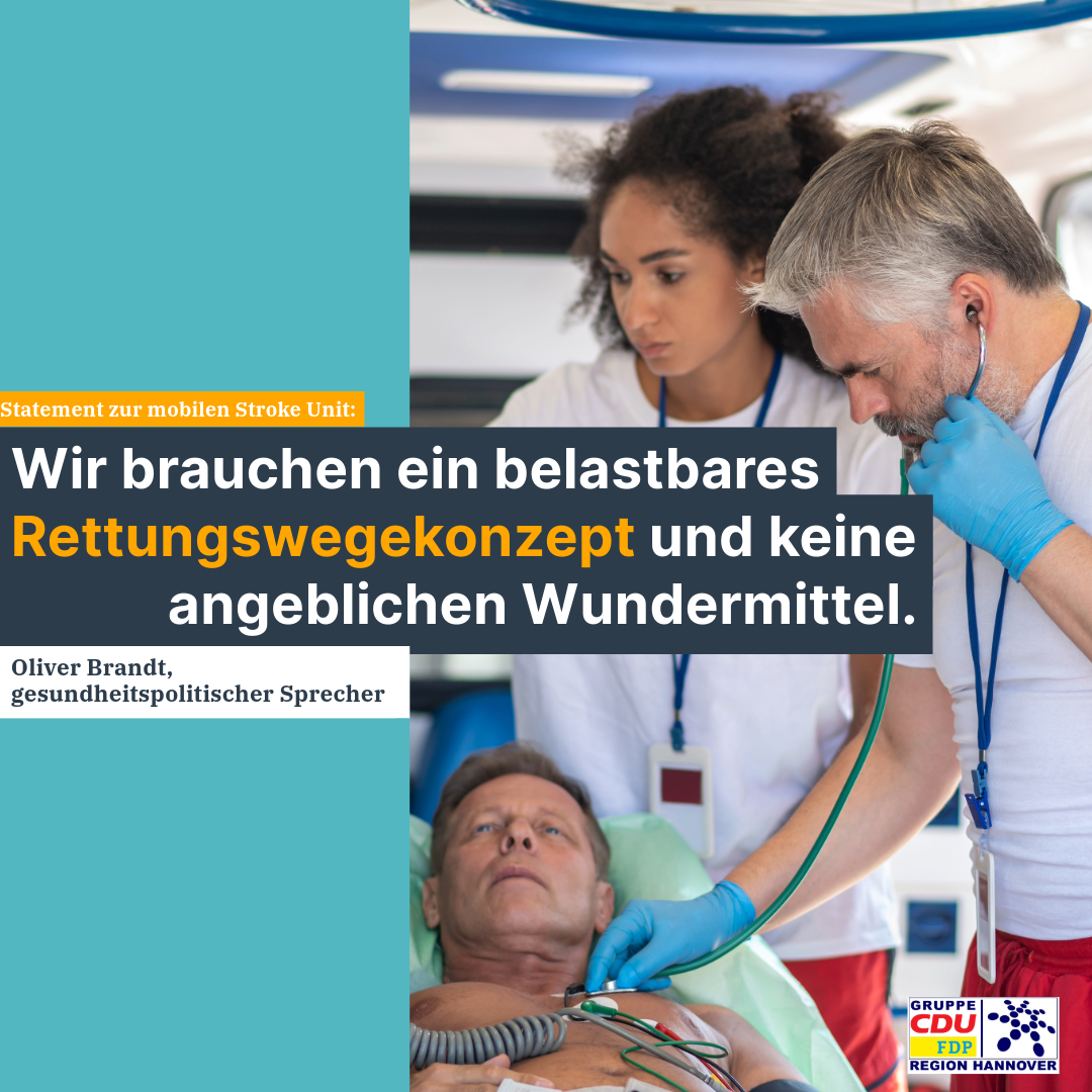 Gesundheitsversorgung in der Region Hannover: Gruppe CDU/FDP kritisiert mobile Stroke- Unit als unzureichende Lösung