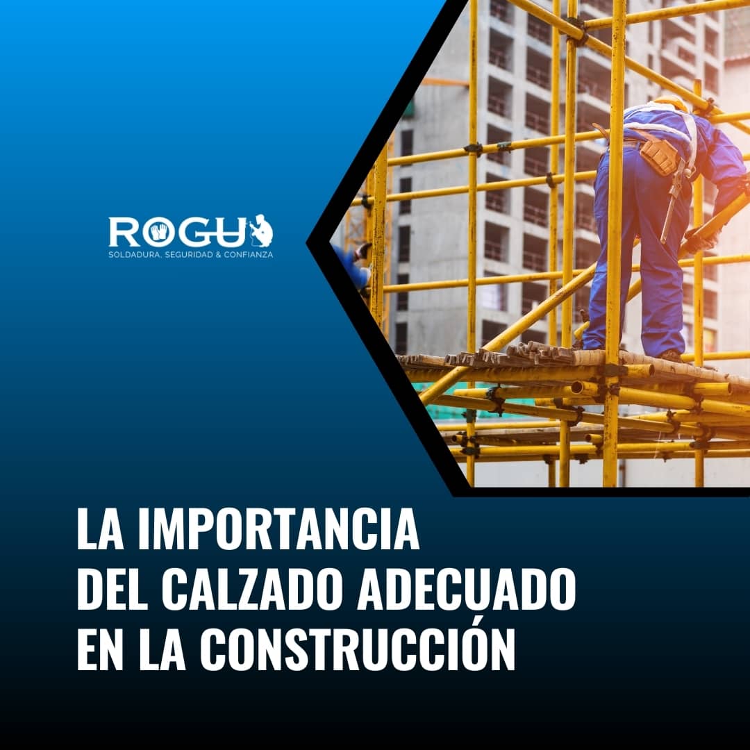 La importancia del calzado adecuado en la construcción