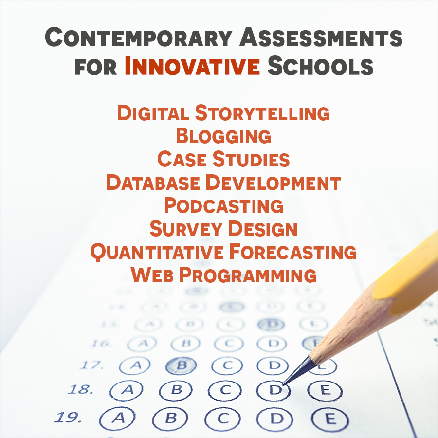 Contemporary Assessments for Innovative Schools