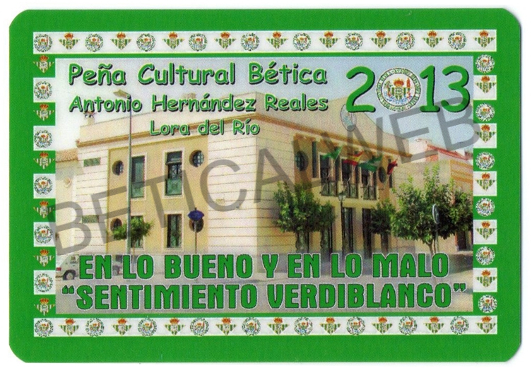 2013-10 / Peña Cultural Bética "ANTONIO HERNANDEZ REALES" (Lora del Rio - Sevilla)