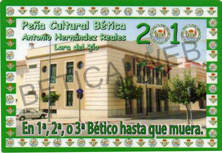 2010-35 / Peña Cultural Bética "ANTONIO HERNANDEZ REALES" (Lora del Rio - Sevilla)