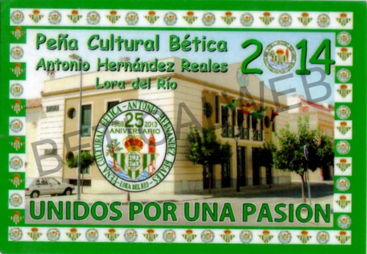 2014-15 / Peña Cultural Bética "ANTONIO HERNANDEZ REALES" (Lora del Rio - Sevilla)