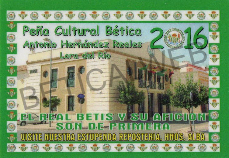 2016-12 / Peña Cultural Bética "ANTONIO HERNANDEZ REALES" (Lora del Rio - Sevilla)