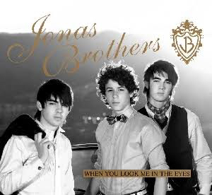 Jonas Brothers - When You Look Me In The Eyes European  single