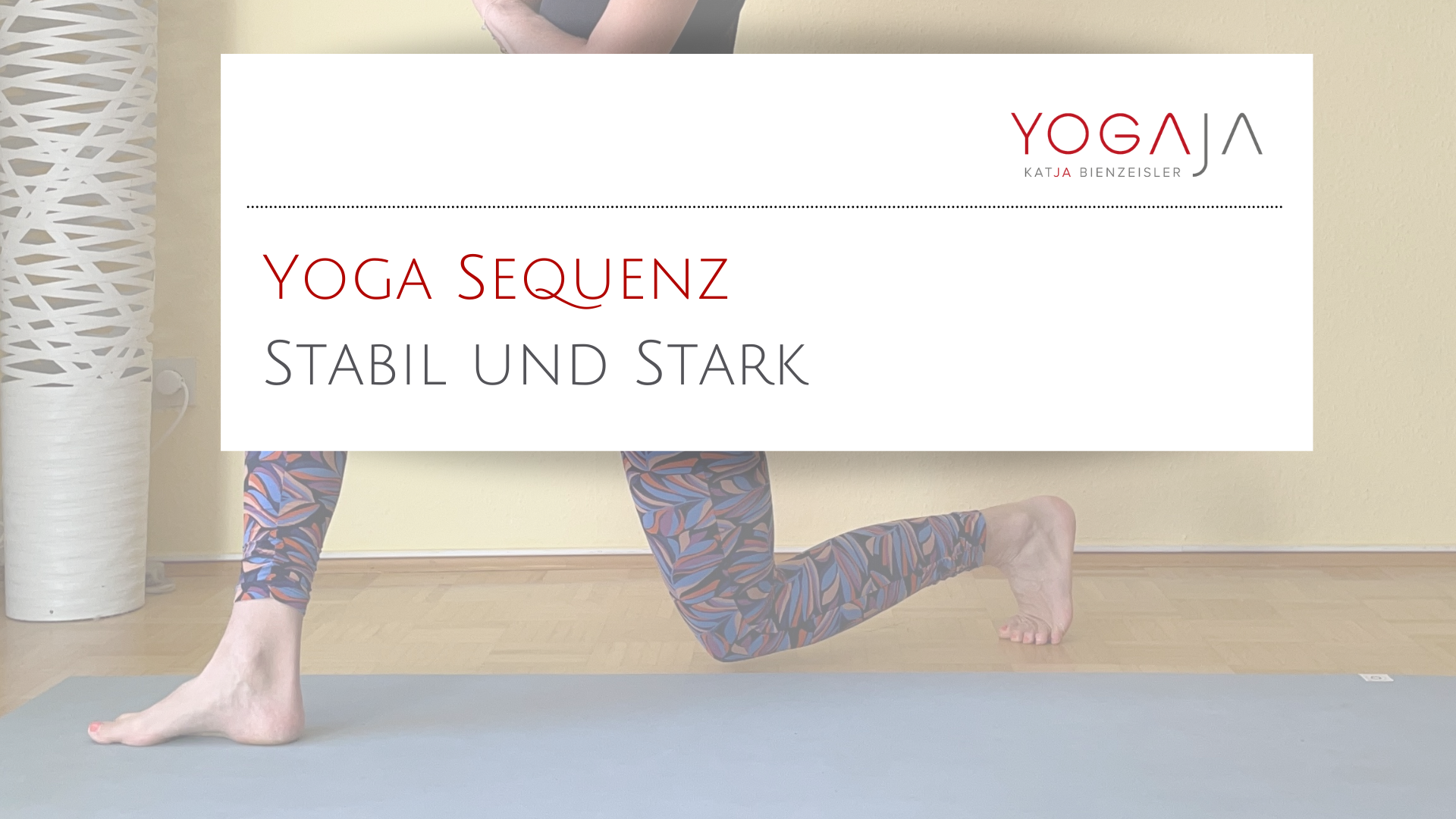 Yoga: Stabil und Stark