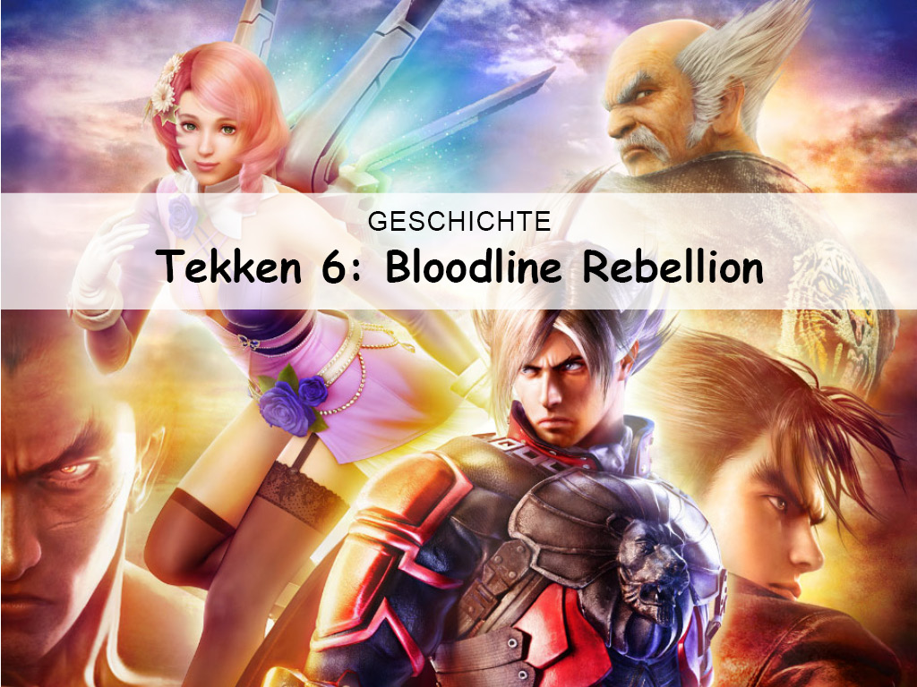 Tekken 6 - Bloodline Rebellion
