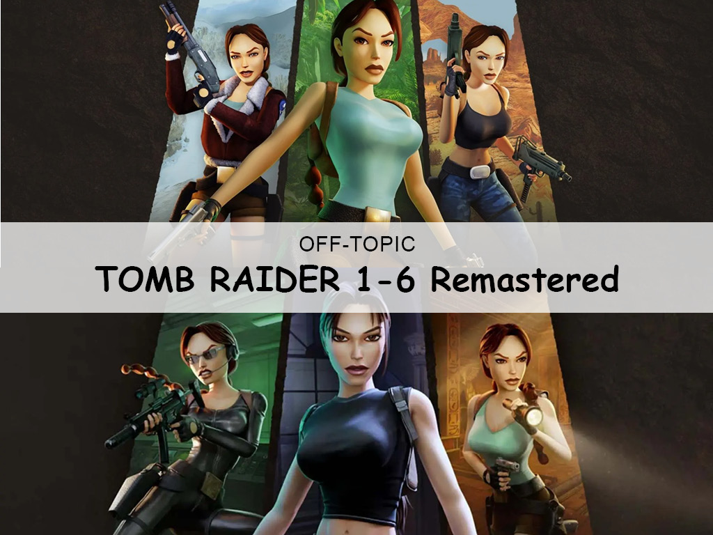 Tomb Raider 1-6 (Remastered)