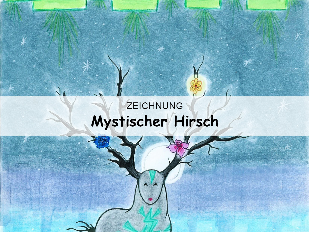 Mystischer Hirsch