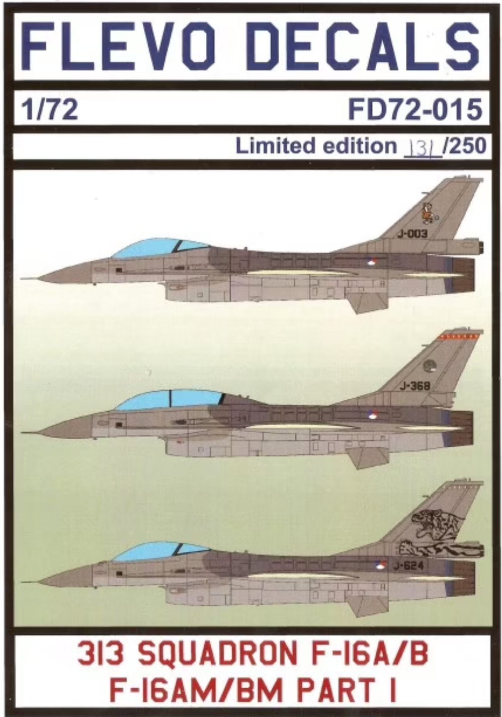 FD72-015 - 313 SQ F-16A/B F-16AM/BM Part 1 - scale 1/72