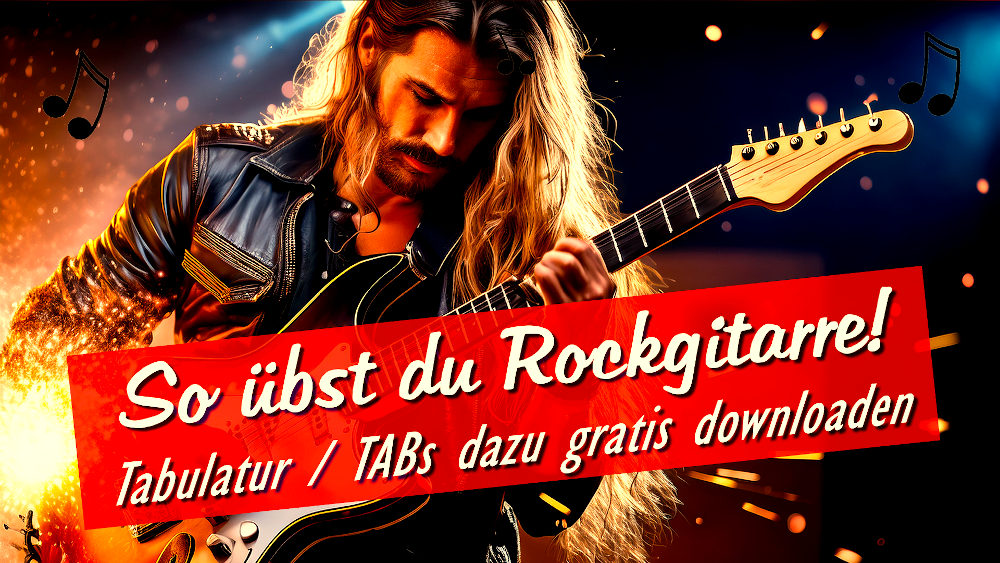 So übst du Rockgitarre! Rockende Riffs mit Video-Reels & TABs/Tabulatur dazu gratis!