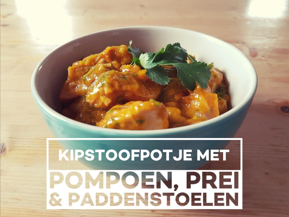 Kipstoofpotje met pompoen, prei en paddenstoelen