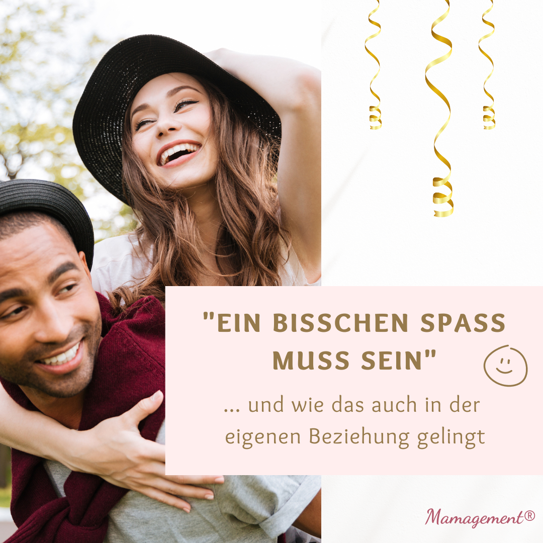 "Ein bisschen Spaß muss sein" ... und wie das auch in der eigenen Beziehung gelingt